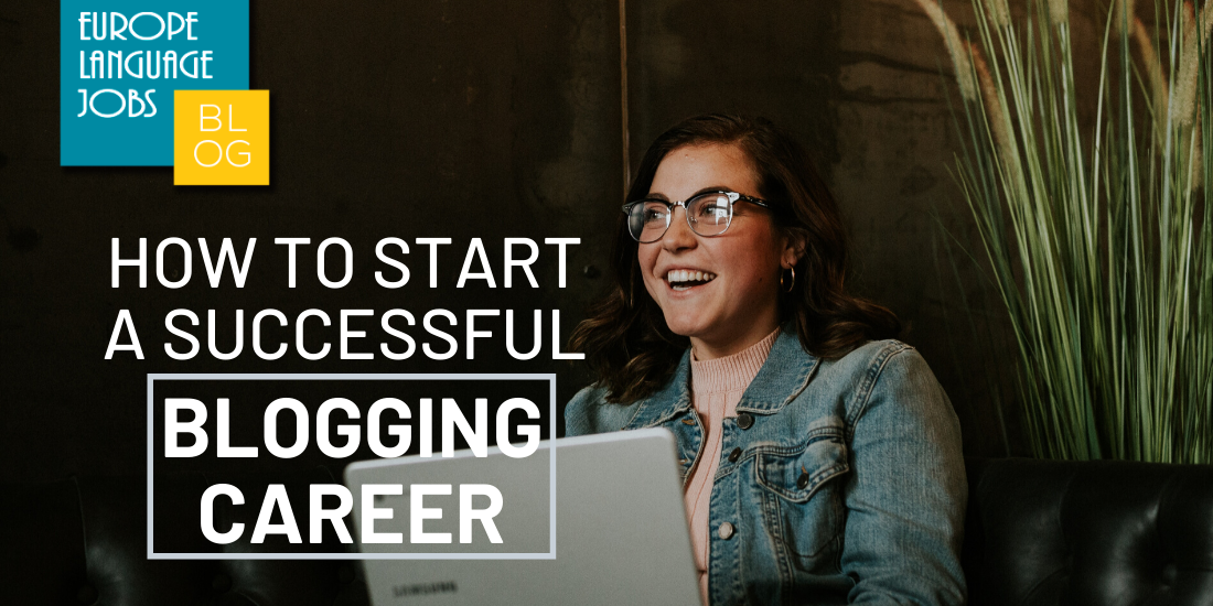 How To Start A Successful Blogging Career In 2020